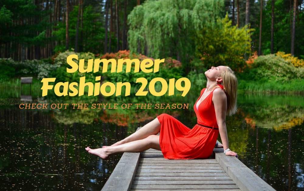 Summer Fashion 2019