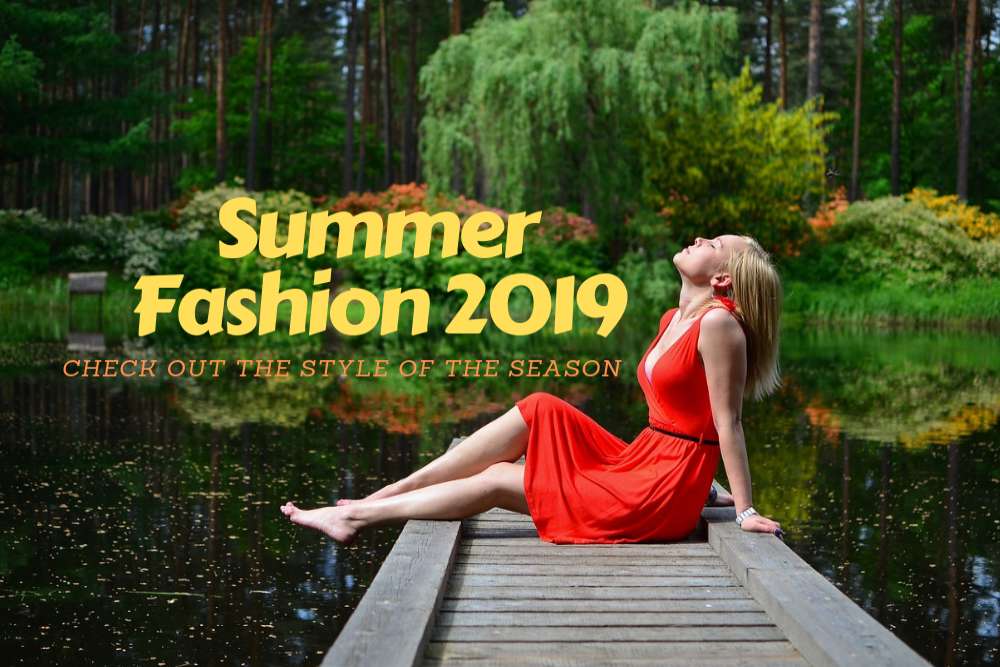 Summer Fashion 2019