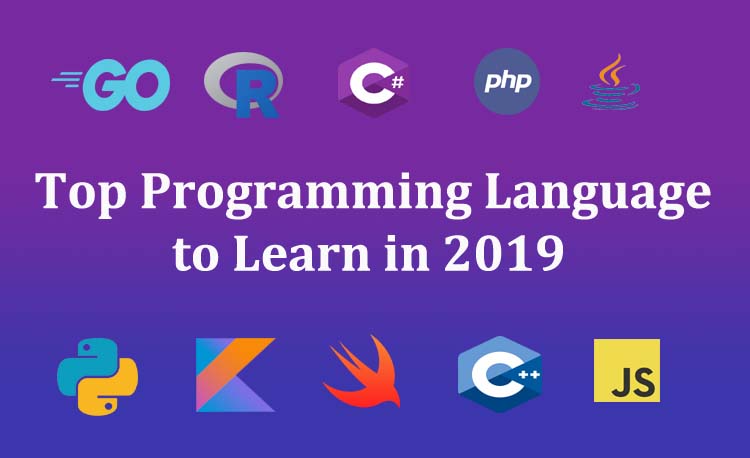 Best Programming Languages to Learn in 2019 - latestworldtrends.com