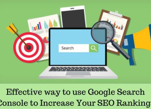 Effective way to use Google Search Console to Increase Your SEO Rankings