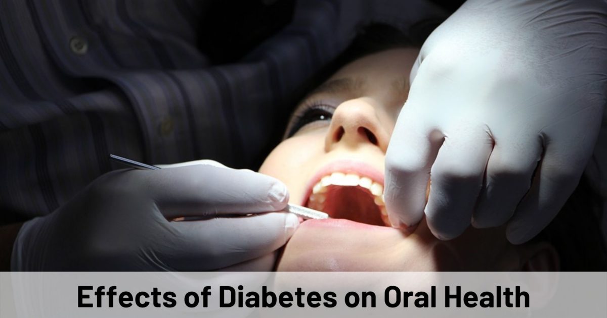 Effects of Diabetes on Oral Health