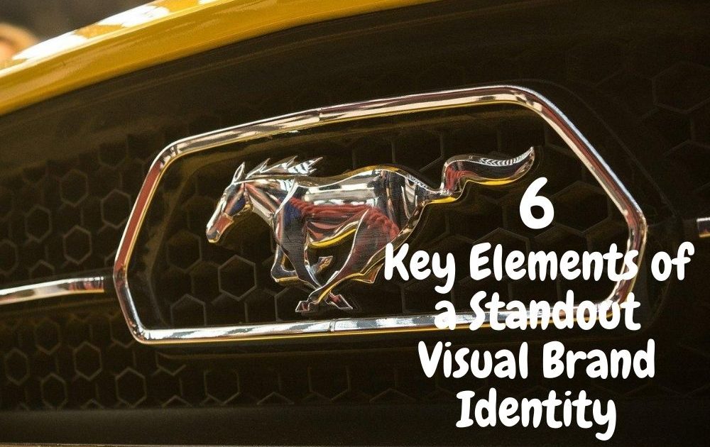 6 Key Elements of a Standout Visual Brand Identity