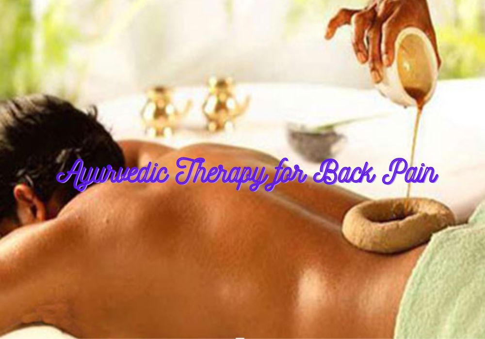 Ayurvedic Therapy for Back Pain