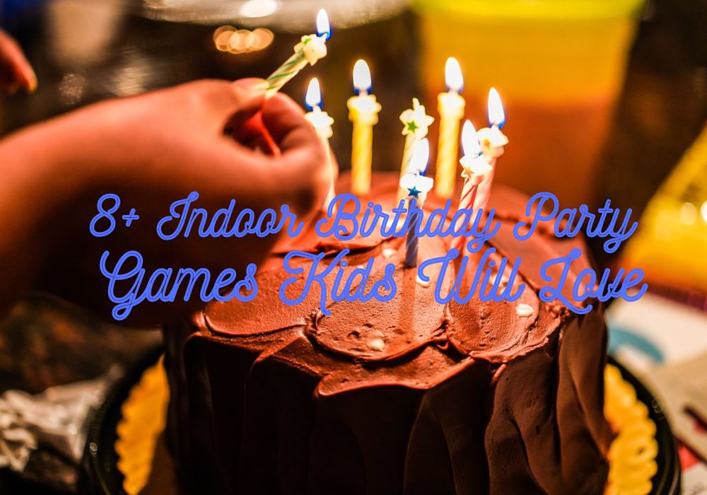 8+ Indoor Birthday Party Games Kids Will Love